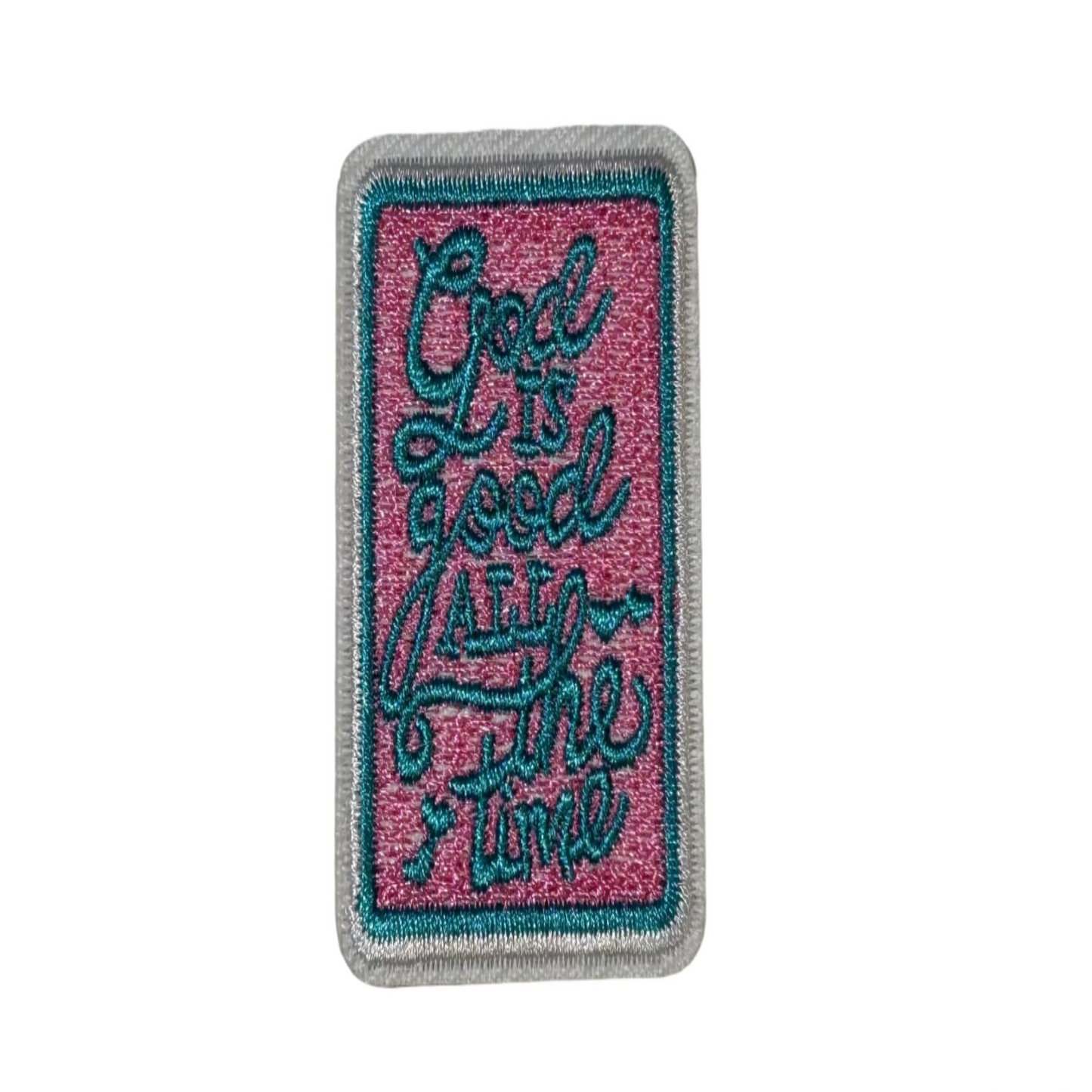 God Is Good All The Time Patch
