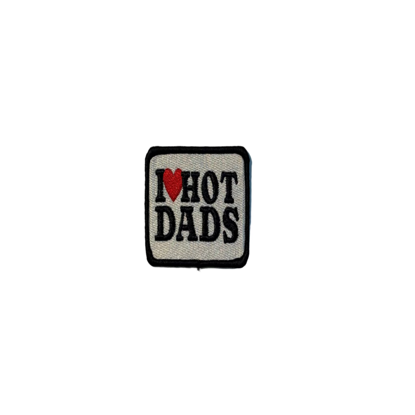 I Love Hot Dads Patch