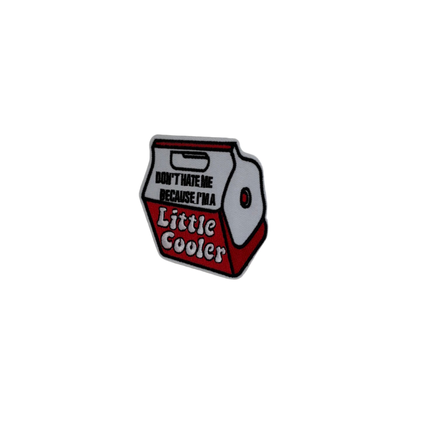 Don’t Hate Me Because I’m a Little Cooler Patch