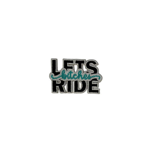 Let's Ride B*tches Patch