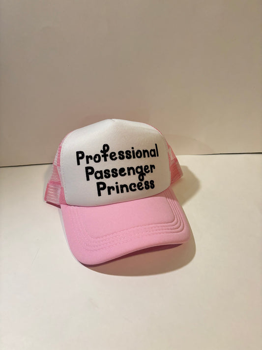 Professional Passenger Princess Trucker Hat