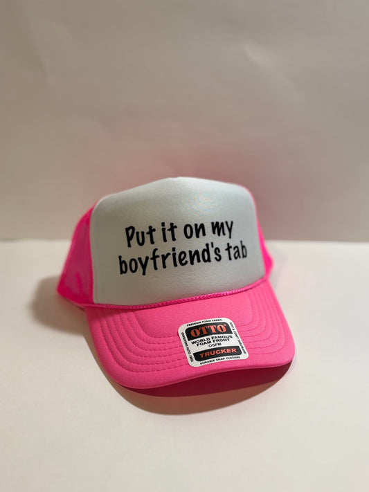 Put It On My Boyfriends Tab Trucker Hat
