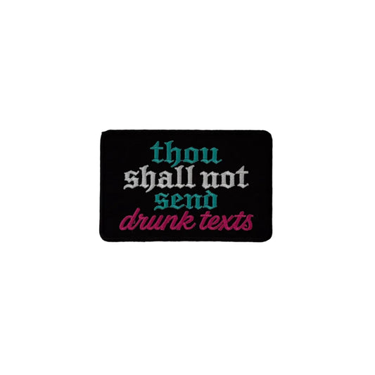 Thou Shall Not Send Drunk Texts Patch