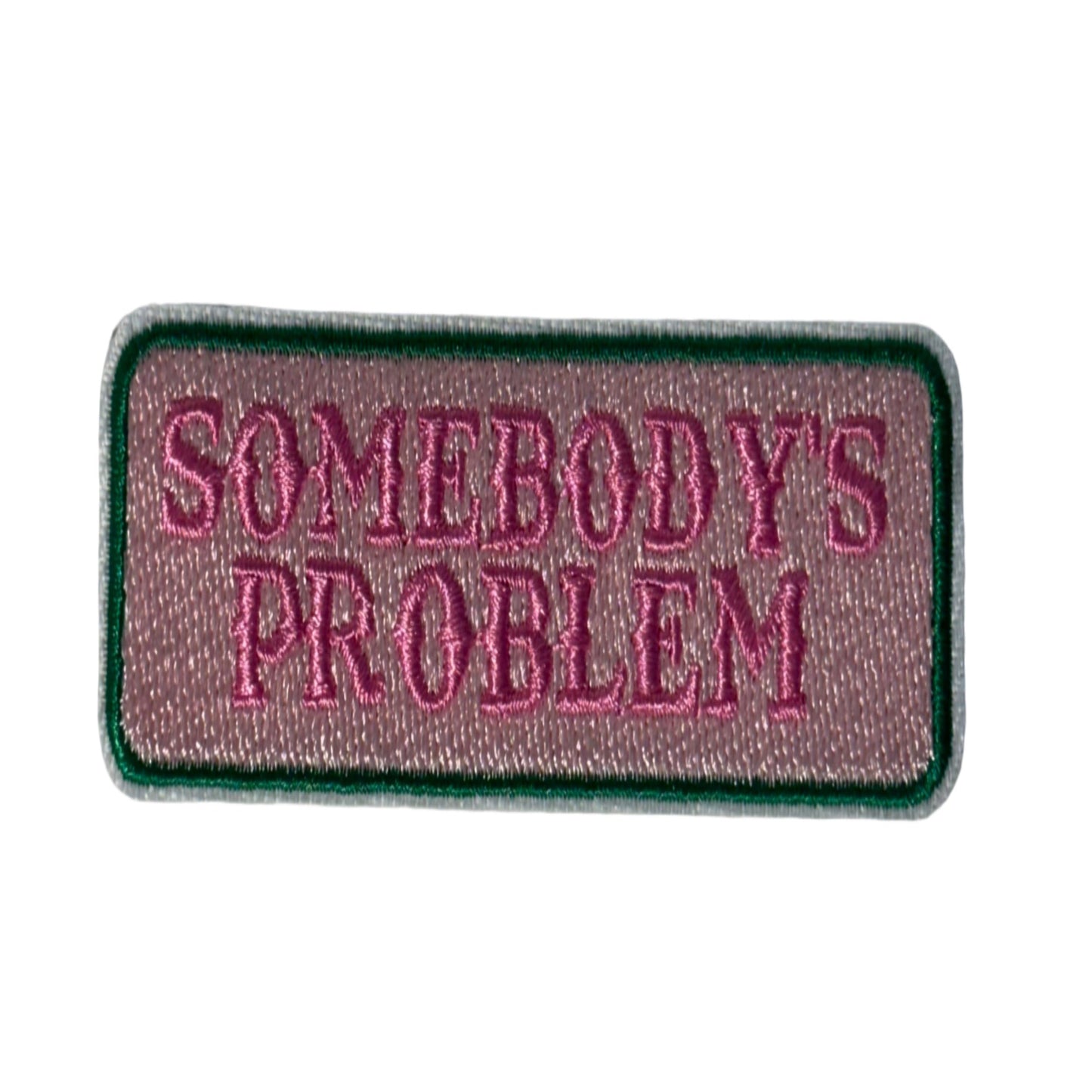 Somebodys Problem Patch