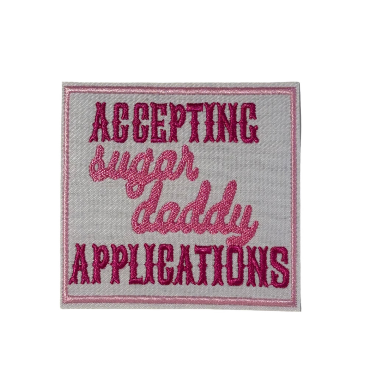 Accepting Sugar Daddy Applications Patch