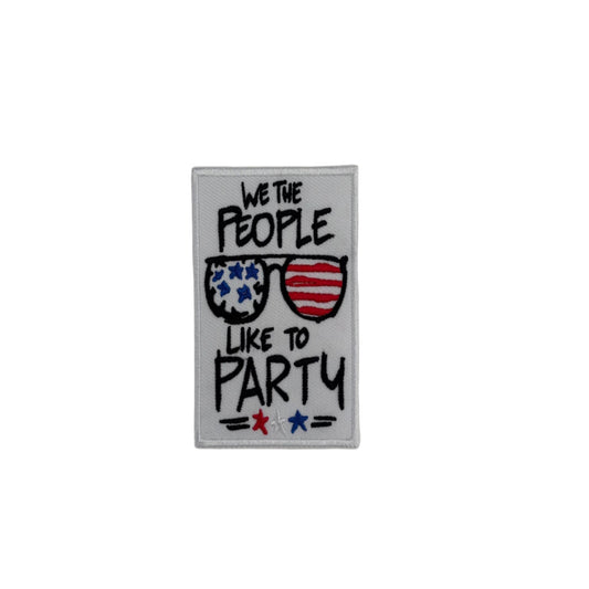 We The People Like To Party Patch