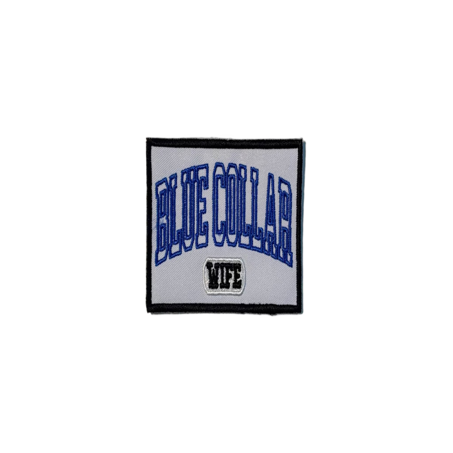 Blue Collar Wife Patch